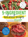 Cover image for 5-Ingredient Natural Recipes